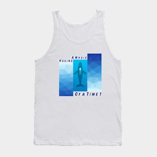 Having A Whale Of A Time Ocean Lover Tank Top